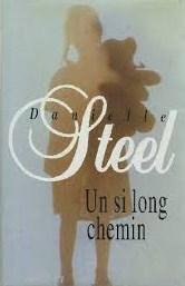 Livre Un si long chemin - Danielle Steel (Livre d'occasion) - ISBN 2744133426