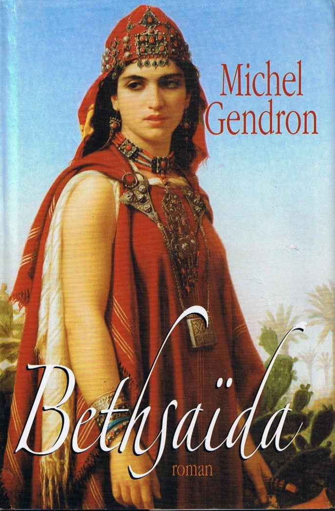 Livre Bethsaïda - Michel Gendron (Livre d'occasion) - ISBN 2744135739