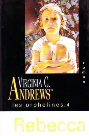 Livre Rebecca - Virginia C. Andrews (Livre d'occasion) - ISBN 2744138630
