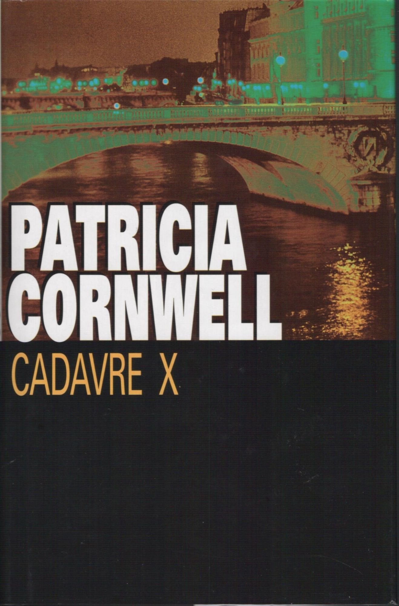 Livre Cadavre X - Patricia Cornwell (Livre d'occasion) - ISBN 2744140775
