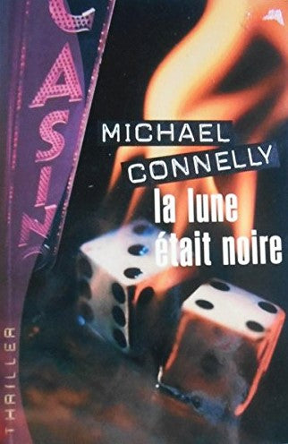 La lune était noire - Michael Connelly