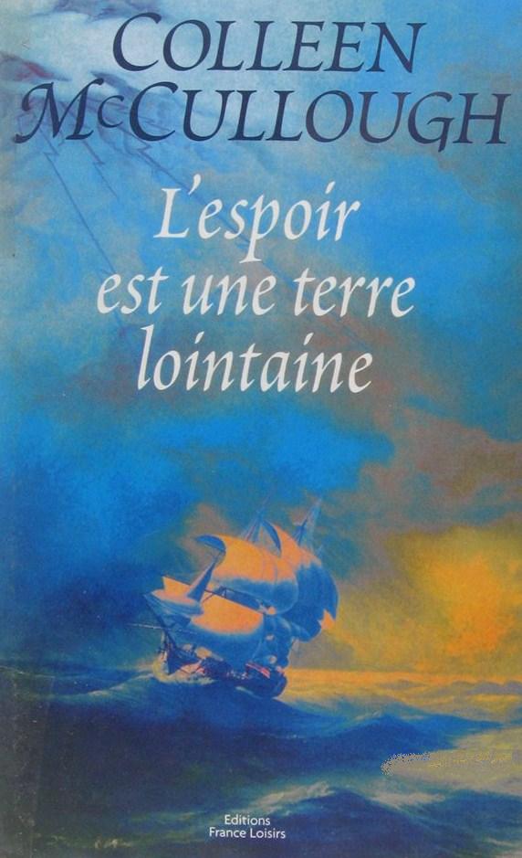 Livre L'espoir est une terre lointaine - Colleen McCullough (Livre d'occasion) - ISBN 274414455X