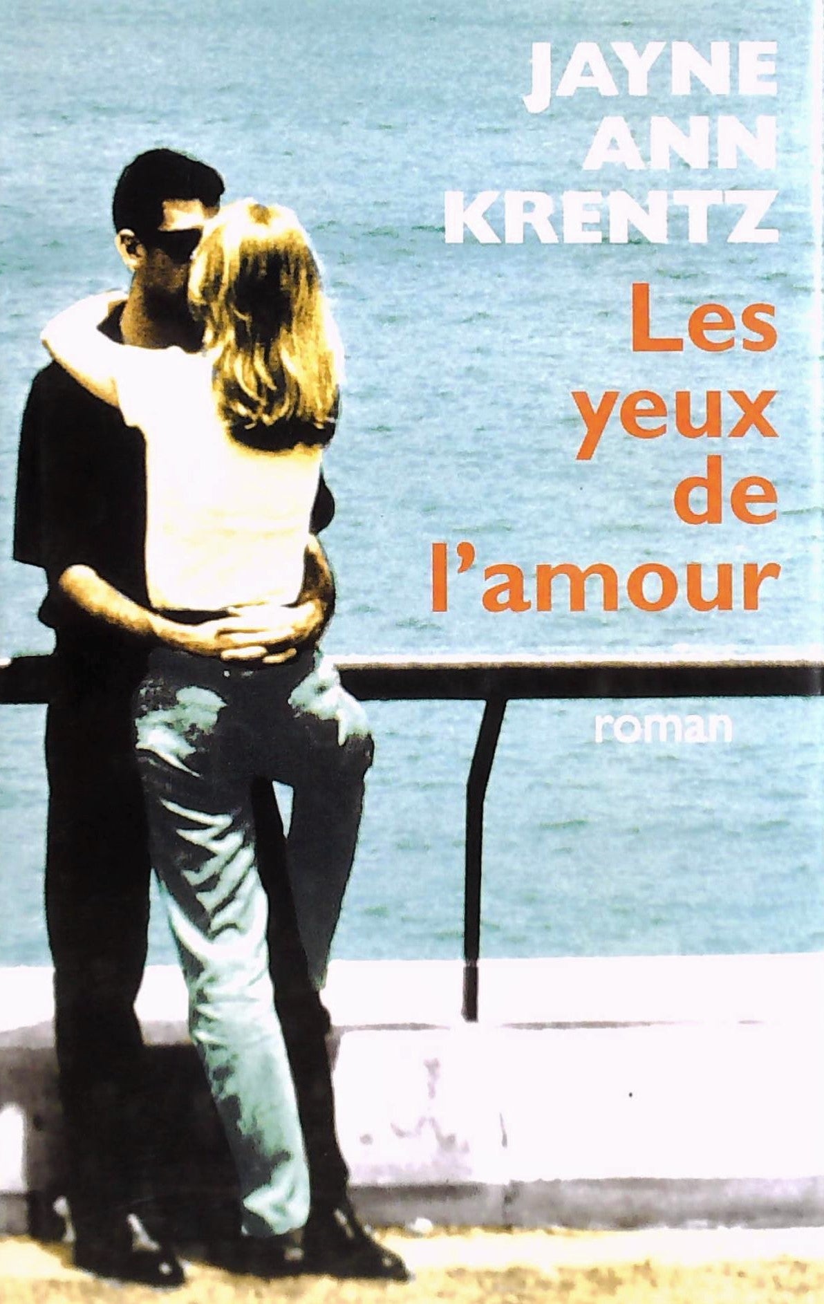 Livre Les yeux de l'amour - Jayne Ann Krentz (Livre d'occasion) - ISBN 2744146706