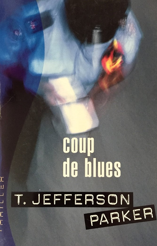 Livre Coup de blues - T.Jefferson Parker (Livre d'occasion) - ISBN 2744147753