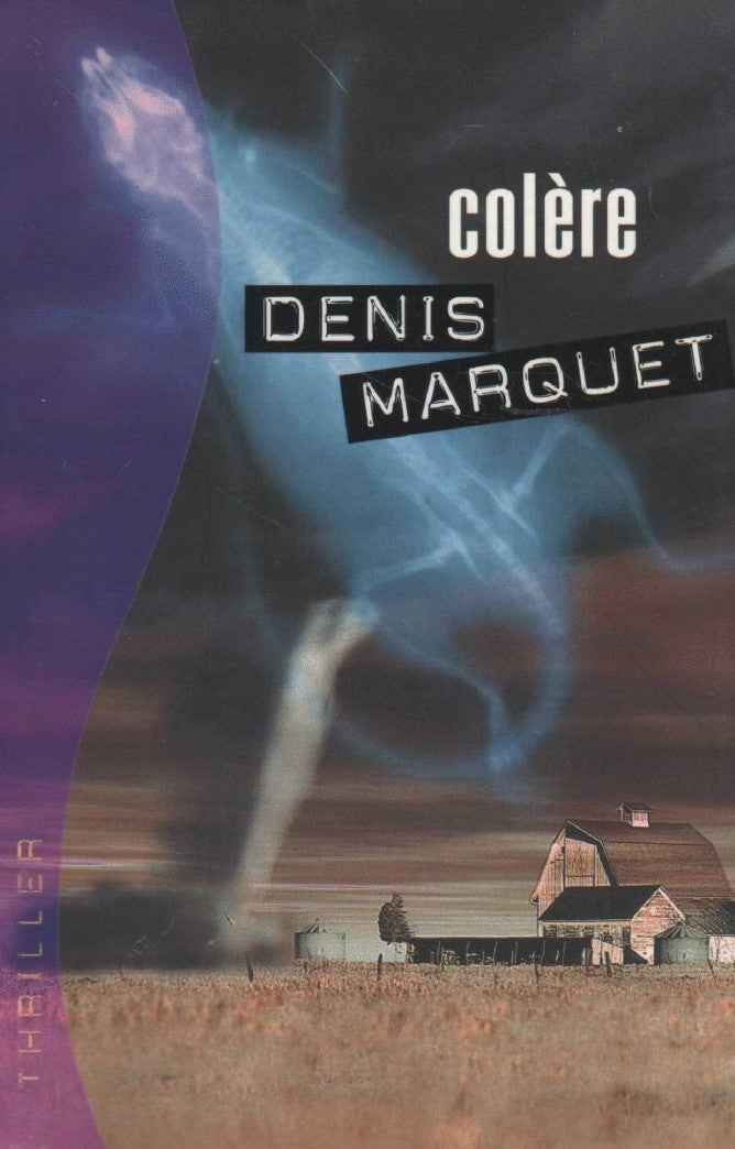 Livre Colère - Denis Marquet (Livre d'occasion) - ISBN 2744150290