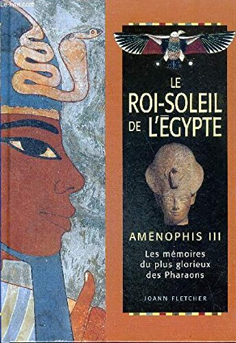 Livre Le Roi-Soleil de l'Égypte - Joann Fletcher (Livre d'occasion) - ISBN 2744151165
