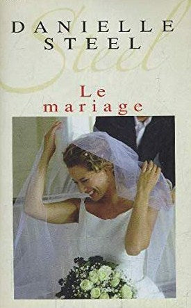 Livre Le mariage - Danielle Steel (Livre d'occasion) - ISBN 2744151815