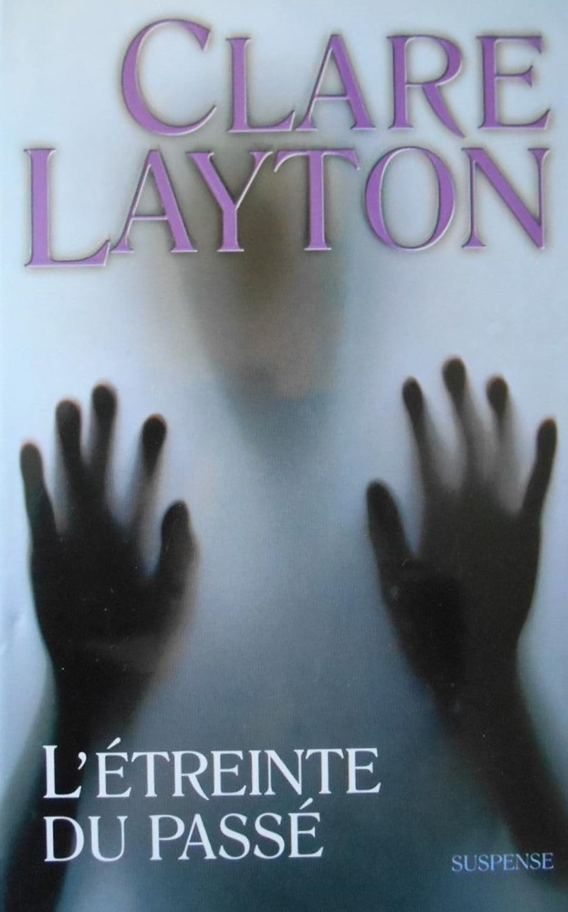 Livre L'étreinte du passé - Clare Layton (Livre d'occasion) - ISBN 2744154474