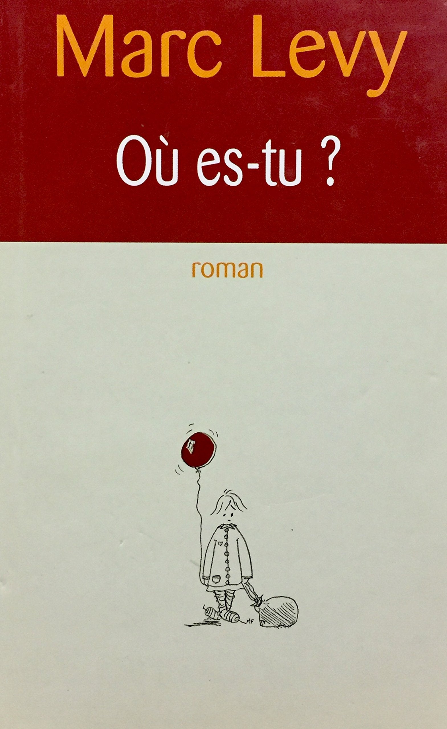 Livre Où es-tu ? - Marc Levy (Livre d'occasion) - ISBN 2744155306