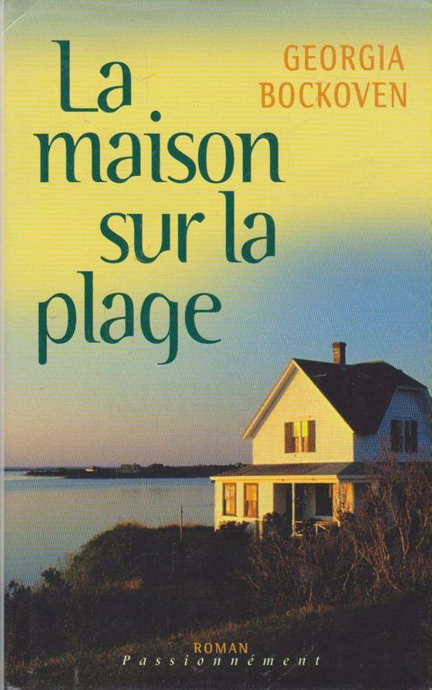 Livre La maison sur la plage - Georgia Bockoven (Livre d'occasion) - ISBN 2744156124
