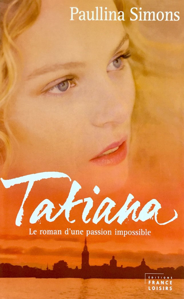 Livre Tatiana : le roman d'une promesse impossible - Paullina Simons (Livre d'occasion) - ISBN 27...