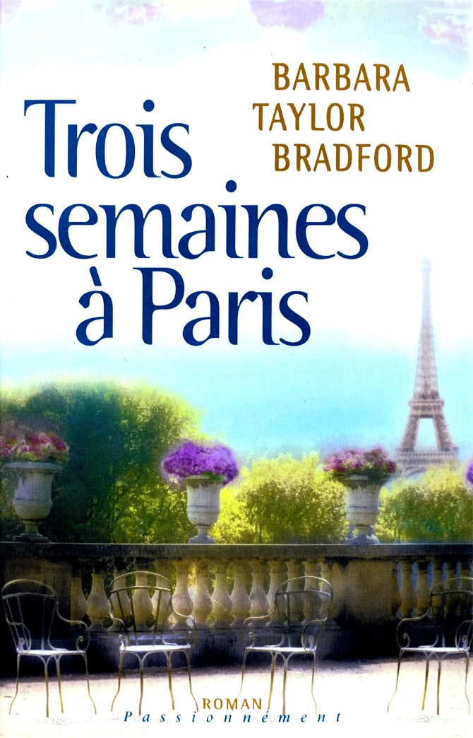 Livre Trois semaine à Paris - Barbara Taylor Bradford (Livre d'occasion) - ISBN 2744157597