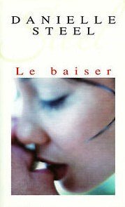 Livre Le baiser - Danielle Steel (Livre d'occasion) - ISBN 2744158232