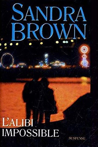 Livre L'alibi Impossible (version française) - Sandra Brown (Livre d'occasion) - ISBN 274416111X