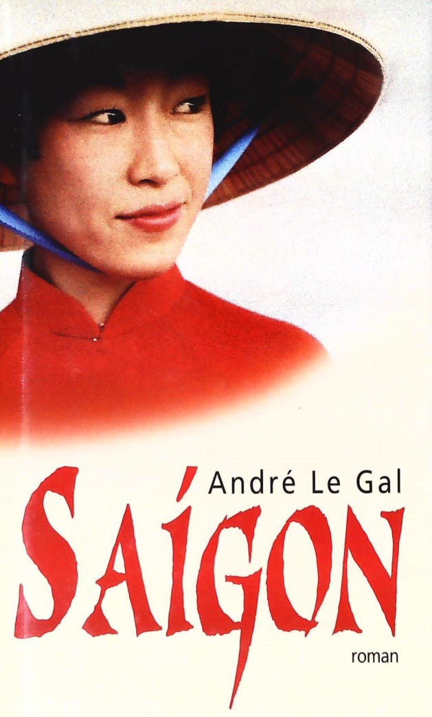 Livre ISBN 274416335X Saigon (André Le Gal)