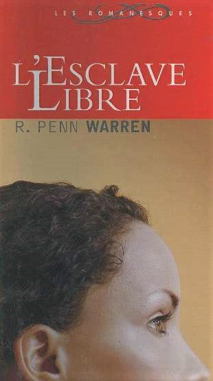 Livre L'esclave libre - Robert Penn Warren (Livre d'occasion) - ISBN 2744165778