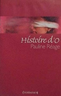 Histoire d'O - Pauline Réage