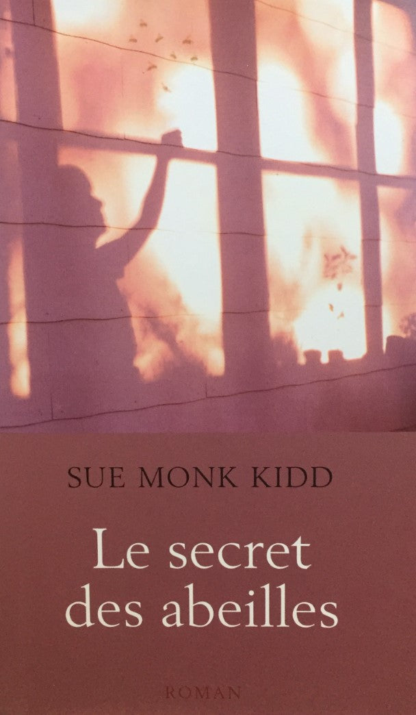Livre Le secret des abeilles - Sue Monk Kidd (Livre d'occasion) - ISBN 2744173223