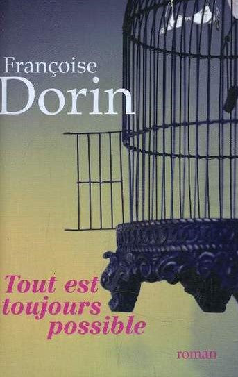 Livre Tout est toujours possible - Françoise Dorin (Livre d'occasion) - ISBN 2744173711