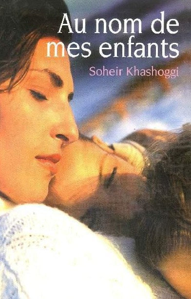 Livre Au nom de mes enfants - Soheir Khashoggi (Livre d'occasion) - ISBN 2744175153