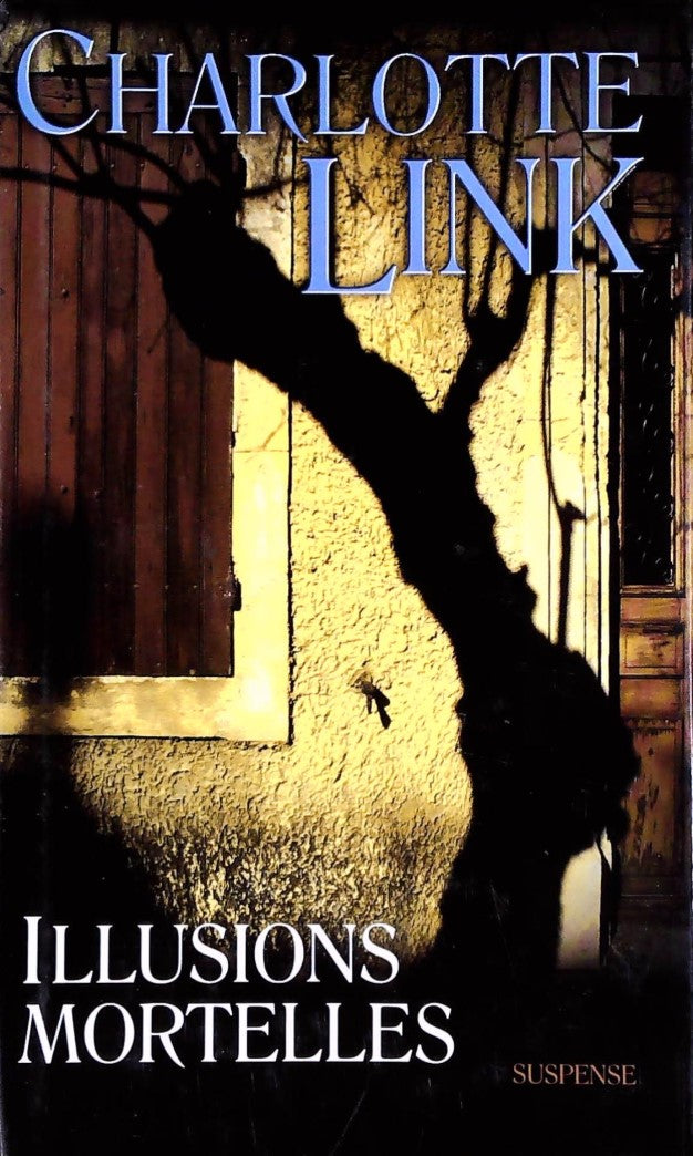 Livre Illusions mortelles - Charlotte Link (Livre d'occasion) - ISBN 2744177024
