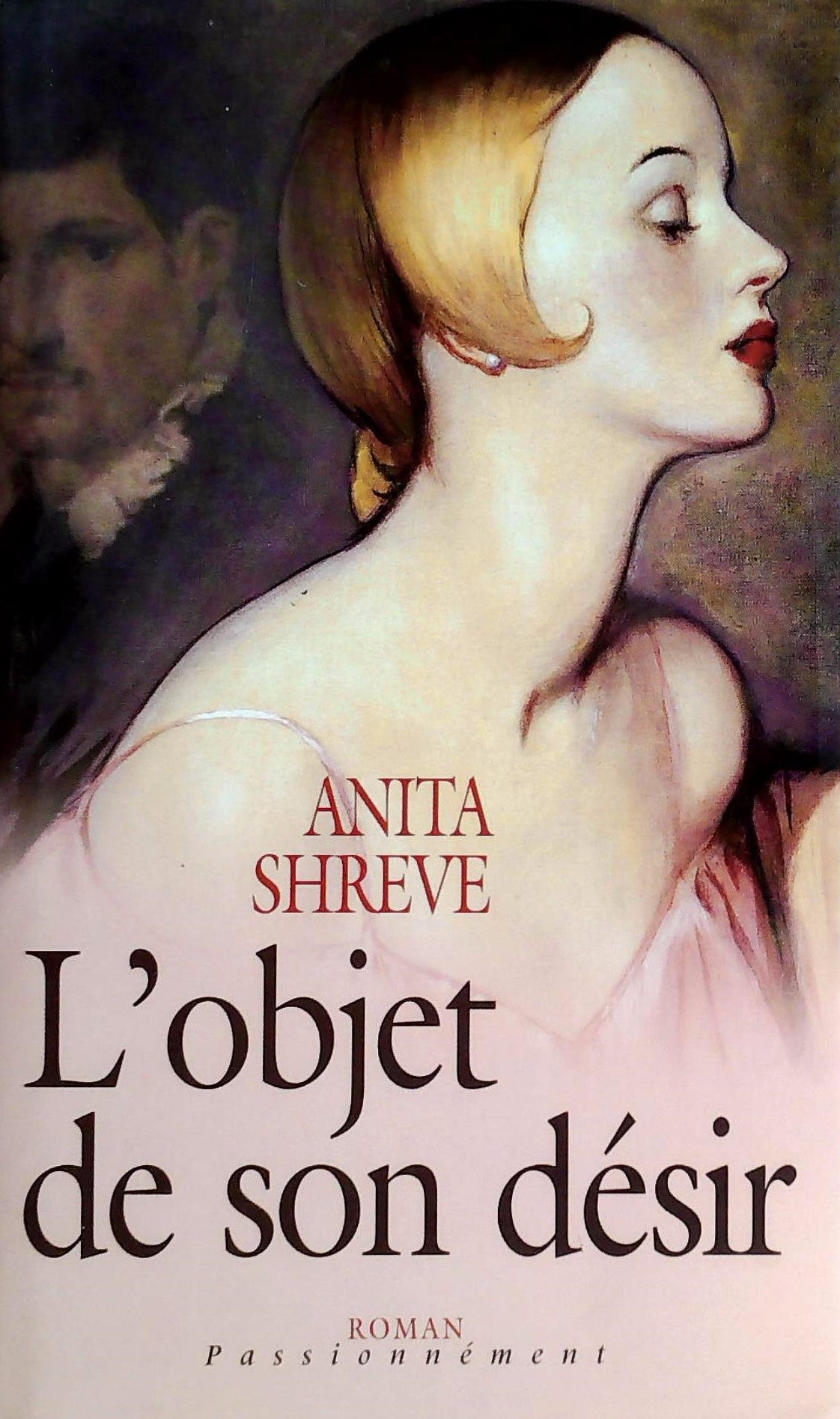 Livre L'objet de son désir - Anita Shreve (Livre d'occasion) - ISBN 2744177954