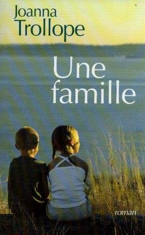 Livre Une famille - Joanna Trollope (Livre d'occasion) - ISBN 2744177989