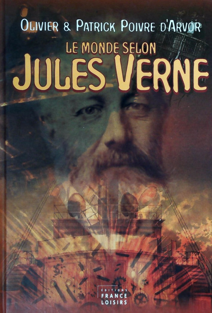 Livre Le monde selon Jules Verne (Olivier Poivre d'Arvor / Patrick Poivre d'Arvor) (Livre...
