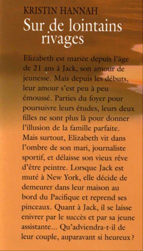 Livre Roman Passionnément : Sur de lointains rivages (Kristin Hannah) (Livre d'occasion) - ISBN...