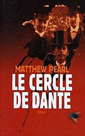 Livre Le cercle de Dante - Matthew Pearl (Livre d'occasion) - ISBN 2744181056
