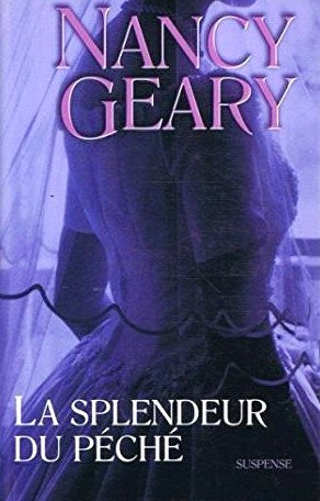 Livre La splendeur du péché - Nancy Geary (Livre d'occasion) - ISBN 2744181064