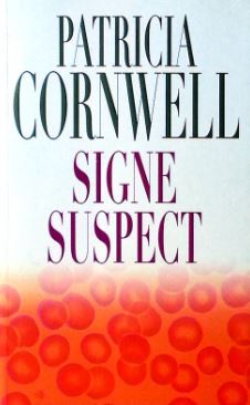 Livre Signe suspect (Patricia Cornwell) (Livre d'occasion) - ISBN 2744181676