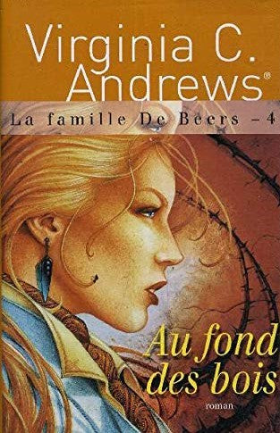 Livre Au fond des bois - Virginia C. Andrews (Livre d'occasion) - ISBN 2744182184