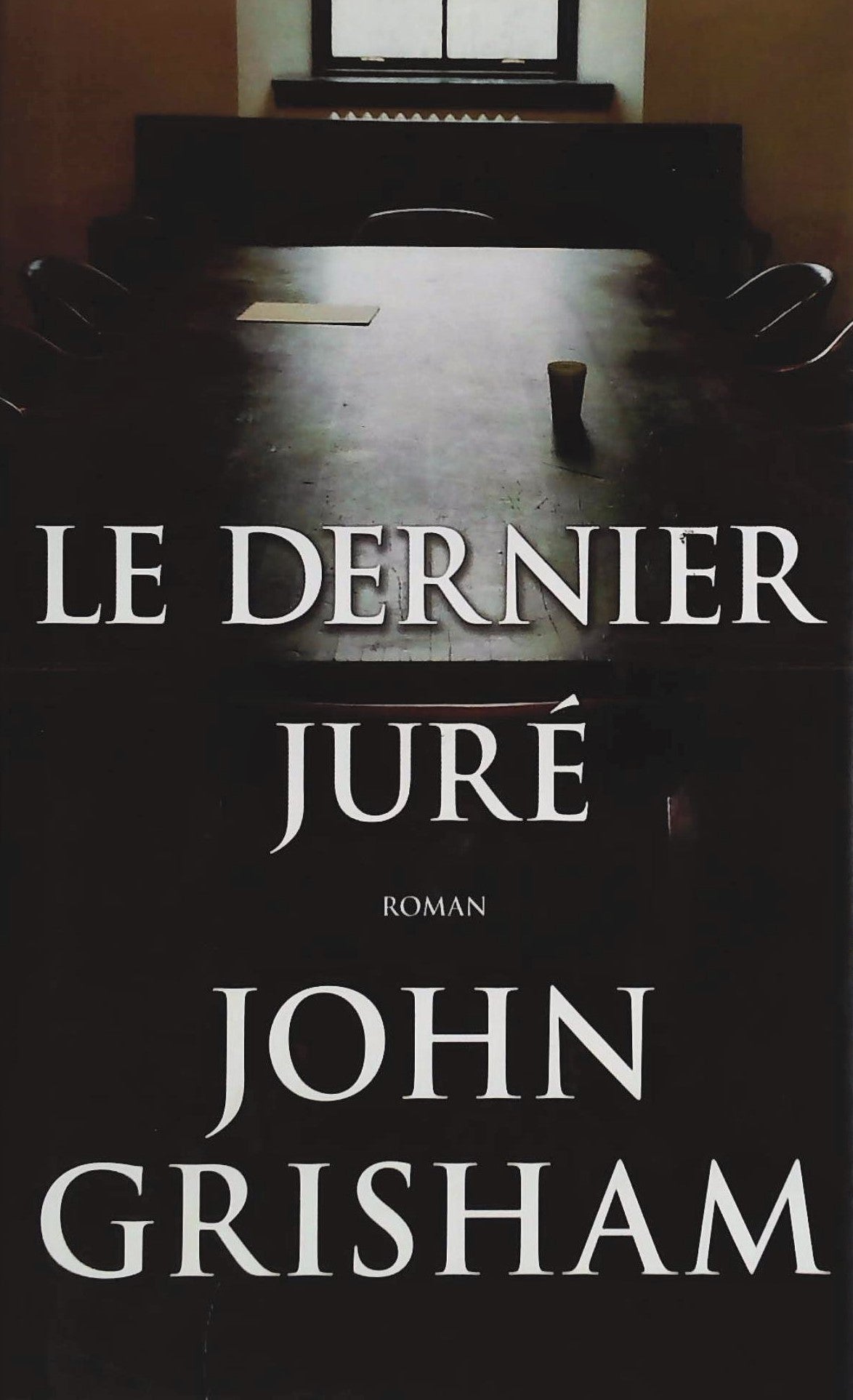 Livre Le dernier juré - John Grisham (Livre d'occasion) - ISBN 2744183776