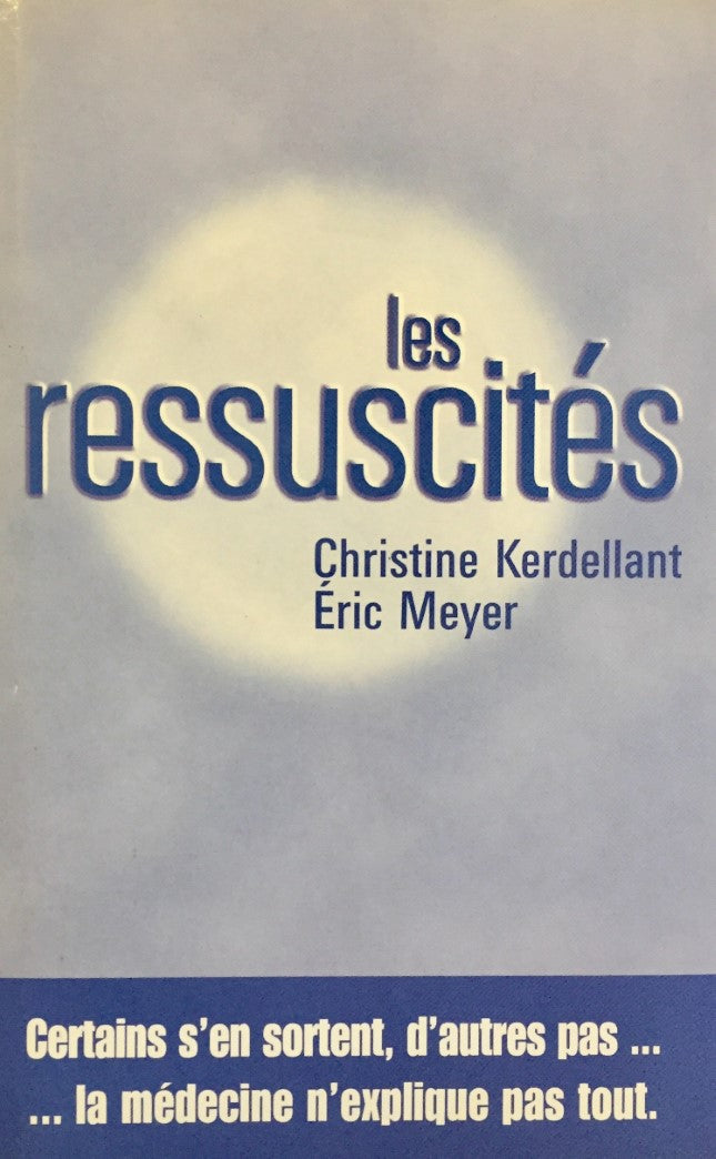 Livre Les ressuscités - Christine Kerdellant (Livre d'occasion) - ISBN 2744184985