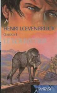 Livre Le louvetier - Henri Loevenbruck (Livre d'occasion) - ISBN 2744185027