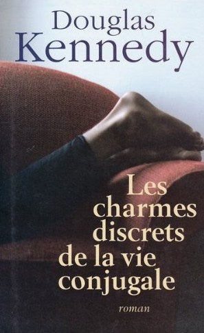 Livre Les charmes discrets de la vie conjugale - Douglas Kennedy (Livre d'occasion) - ISBN 274418...