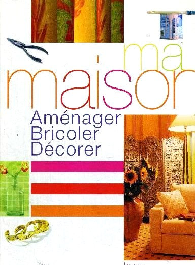 Livre Ma maison : aménager, bricoler, décorer - Strang Carola (Livre d'occasion) - ISBN 2744188344