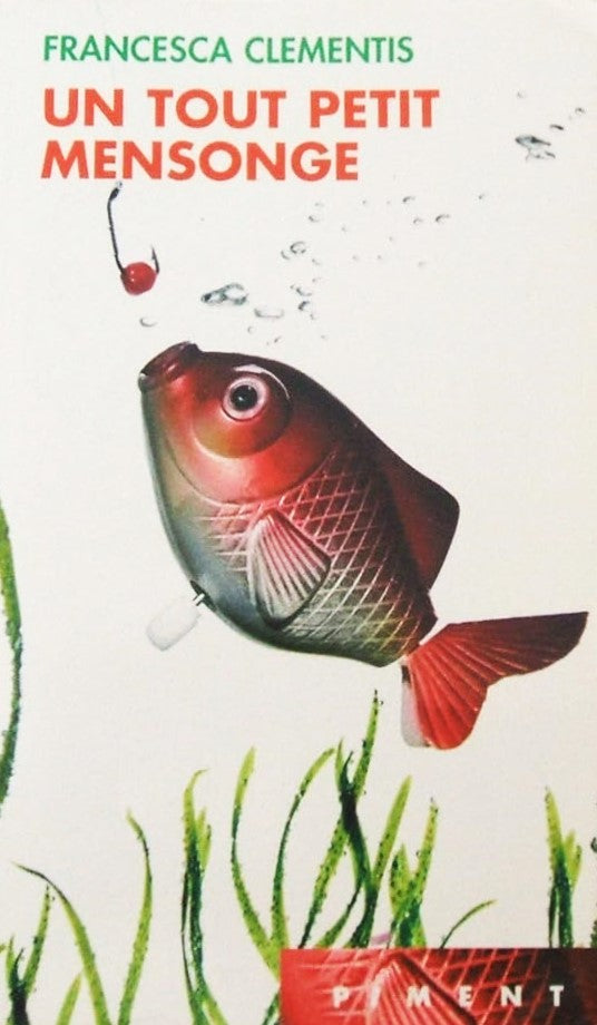 Piment : Un tout petit mensonge - Francesca Clementis