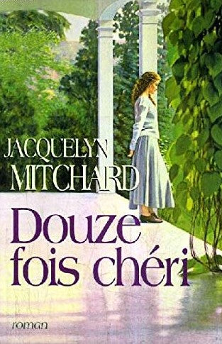 Livre Douze fois chéri - Jacquelyn Mitchard (Livre d'occasion) - ISBN 2744191760