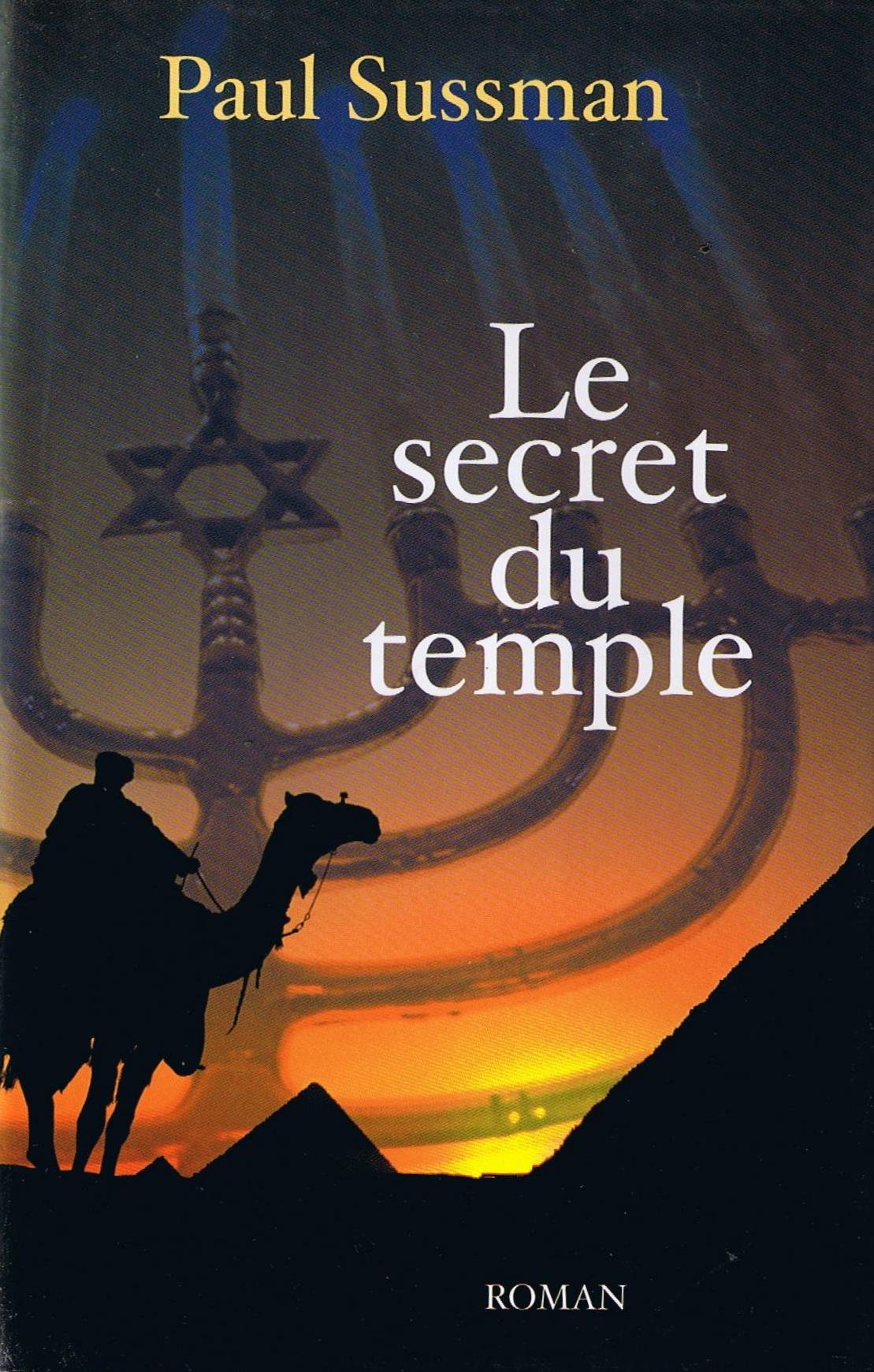 Livre Le secret du temple - Paul Sussman (Livre d'occasion) - ISBN 2744191833