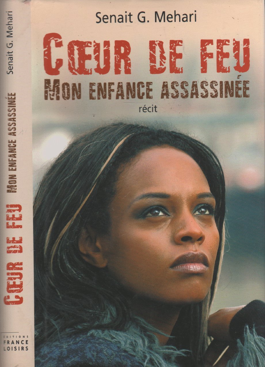 Livre Coeur de feu : mon enfance assassinée - Senait G. Mehari (Livre d'occasion) - ISBN 2744192082