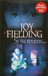 Livre Si tu reviens... - Joy Fielding (Livre d'occasion) - ISBN 274419249X