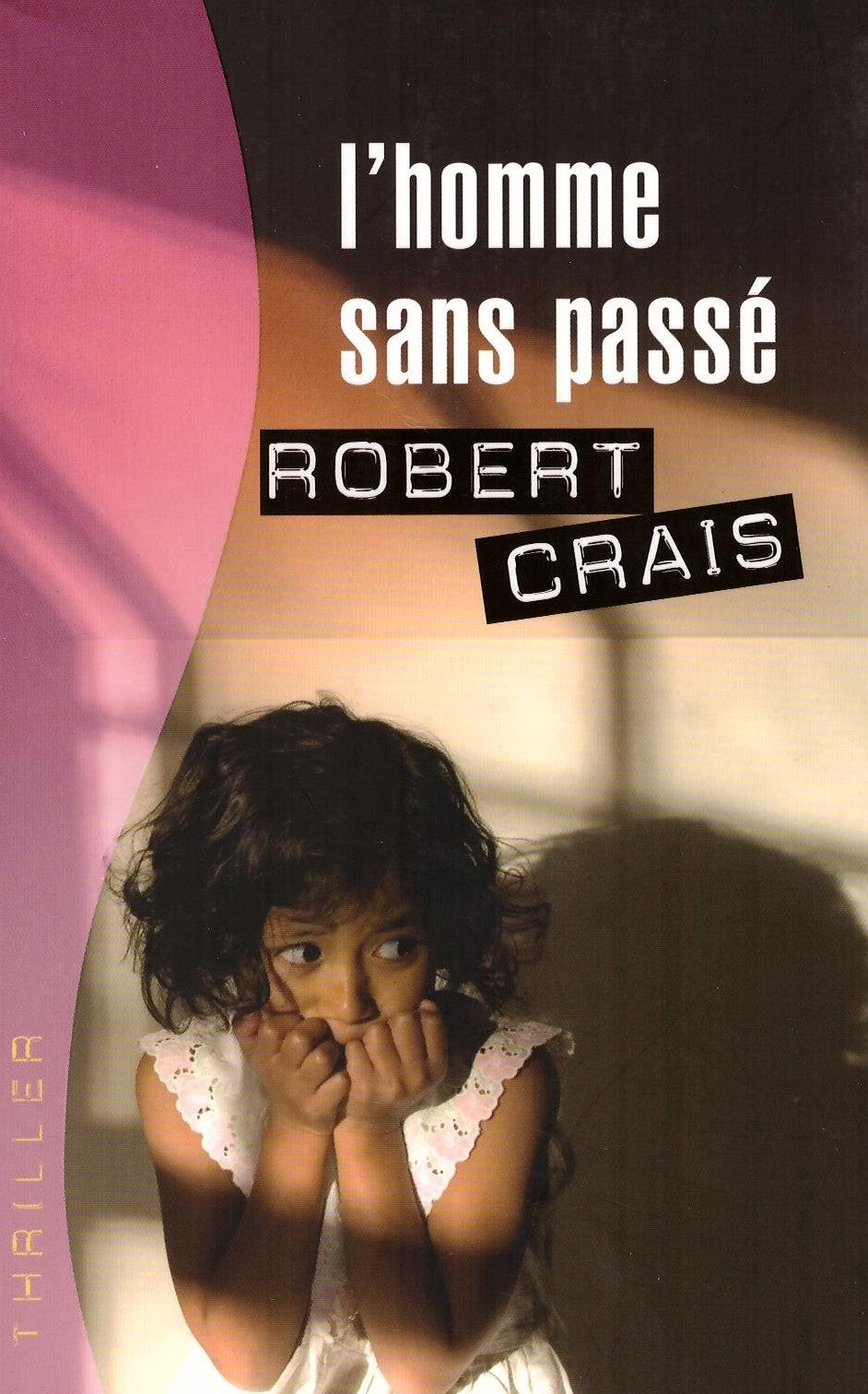 Livre L'homme sans passé - Robert Crais (Livre d'occasion) - ISBN 2744192554