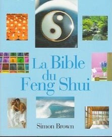 Livre La bible du Feng Shui - Simon Brown (Livre d'occasion) - ISBN 2744192945