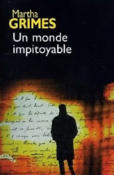 Un monde impitoyable - Martha Grimes
