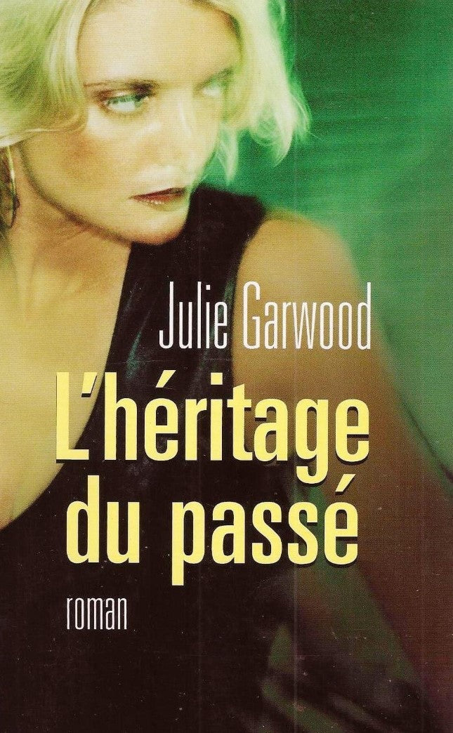 L'héritage du passé - Julie Garwood