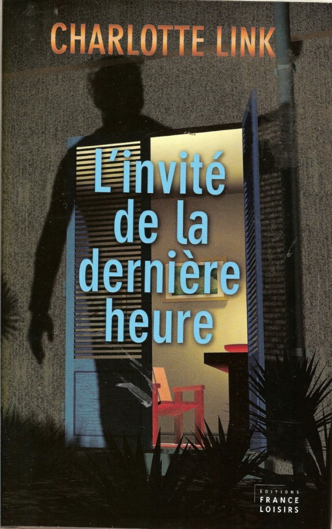 Livre L'invité de la dernière heure - Charlotte Link (Livre d'occasion) - ISBN 2744196185