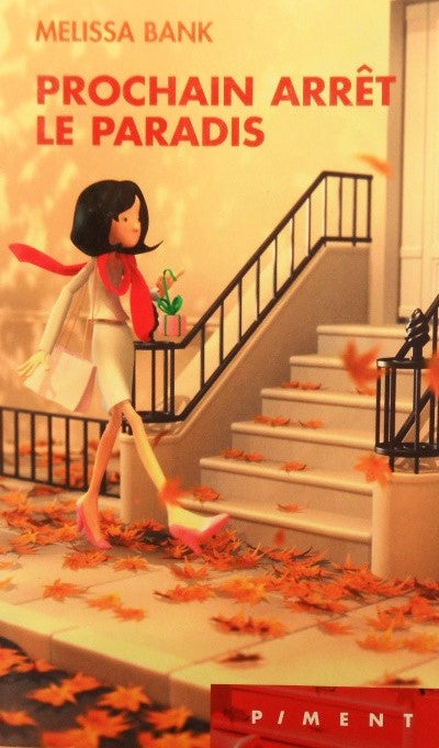 Piment : Prochain arrêt le paradis - Melissa Bank