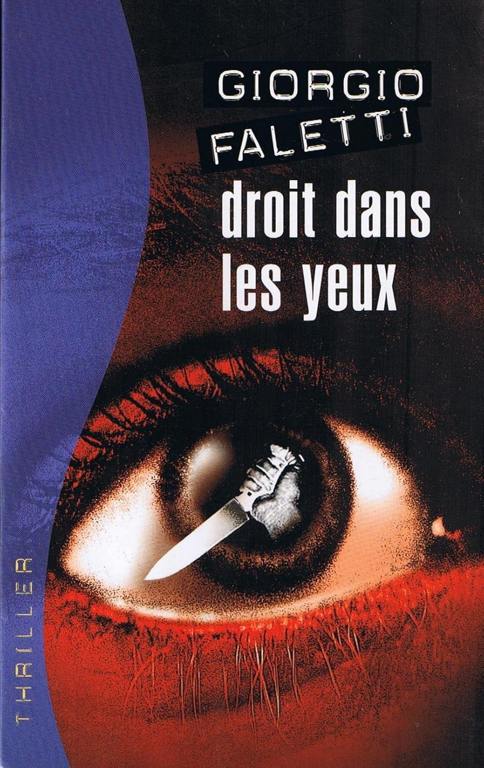 Livre Droit dans les yeux (Giorgio Faletti) (Livre d'occasion) - ISBN 2744197297